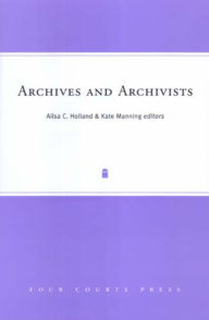 Archivists and Archives