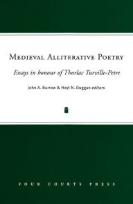 Medieval Alliterative Poetry: Essays in Honour of Thorlac Turville-Petre
