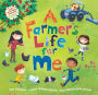 A Farmer's Life for Me (with Enhanced Audio CD)