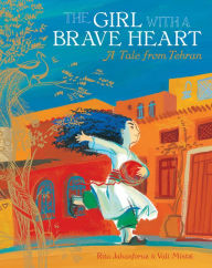 Title: The Girl with a Brave Heart, Author: Rita Jahanforuz