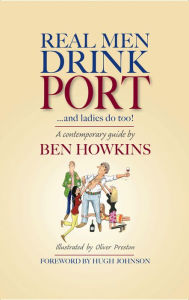 Title: Real Men Drink Port'and Ladies do too!, Author: Ben Howkins