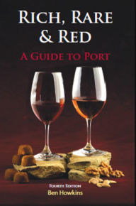 Title: RICH RARE AND RED: A GUIDE TO PORT, Author: Ben Howkins