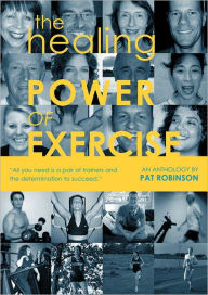Title: The Healing Power of Exercise, Author: P. Robinson