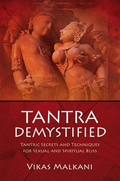 Tantra Demystified By Vikas Malkani Paperback Barnes And Noble® 5316