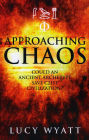 Approaching Chaos: Could an Ancient Archetype Save C21st Civilization?