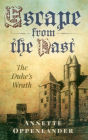 Escape from the Past: The Duke's Wrath