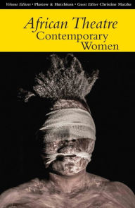 Title: African Theatre 14: Contemporary Women, Author: Martin Banham