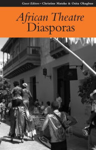 Title: African Theatre 8: Diasporas, Author: Martin Banham