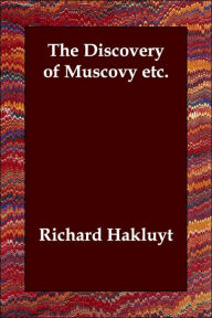 Discovery of Muscovy etc