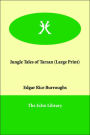 Jungle Tales Of Tarzan (Large Print)