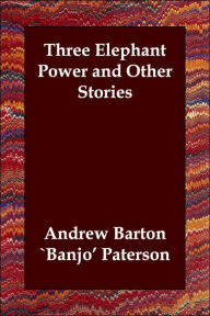 Three Elephant Power And Other Stories