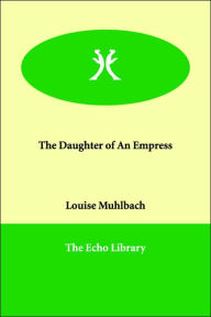 The Daughter of An Empress