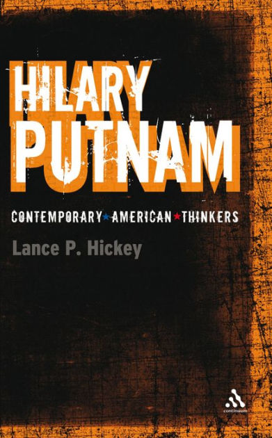 Hilary Putnam By Lance P Hickey Paperback Barnes And Noble® 