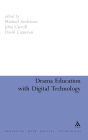 Drama Education with Digital Technology / Edition 1