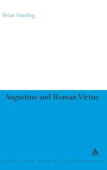 Augustine and Roman Virtue