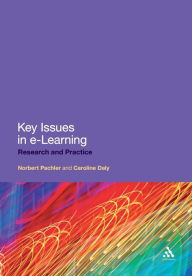 Title: Key Issues in e-Learning: Research and Practice / Edition 1, Author: Norbert Pachler