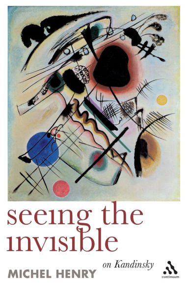 Seeing the Invisible: On Kandinsky