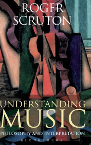 Understanding Music: Philosophy and Interpretation