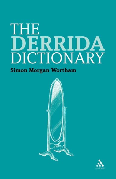 The Derrida Dictionary
