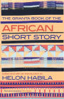 The Granta Book of the African Short Story