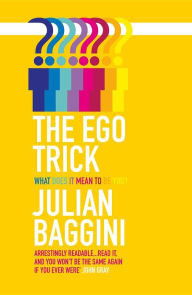 Title: The Ego Trick, Author: Julian Baggini