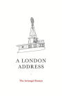 A London Address: The Artangel Essays