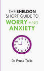Sheldon Short Guide to Worry and Anxiety