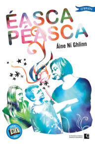 Title: Éasca Péasca: Scéal Eile 1, Author: Aine Ní Ghlinn
