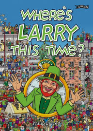 Title: Where's Larry This Time?, Author: Philip Barrett
