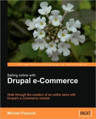 Selling Online With Drupal E-Commerce