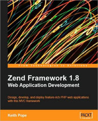 Zend Framework 1.8 Web Application Development