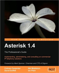 Title: Asterisk 1.4 - the Professional's Guide, Author: Colman Carpenter