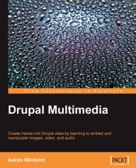 Title: Drupal Multimedia, Author: Aaron Winborn