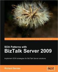 Title: SOA Patterns with BizTalk Server 2009, Author: Richard Seroter