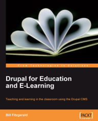Title: Drupal for Education and E-Learning, Author: Bill Fitzgerald