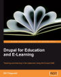 Drupal for Education and E-Learning