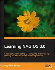 Title: Learning Nagios 3.0, Author: Wojciech Kocjan