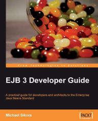 Title: EJB 3 Developer Guide, Author: Michael Sikora
