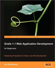 Title: Grails 1.1 Web Application Development, Author: Jon Dickinson