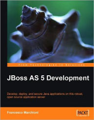 Title: JBoss AS 5 Development, Author: Francesco Marchioni