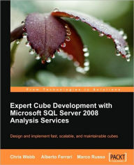 Title: Expert Cube Development with Microsoft SQL Server 2008 Analysis Services, Author: Chris Webb