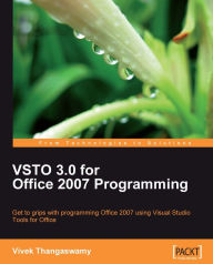 Title: VSTO 3.0 for Office 2007 Programming, Author: Vivek Thangaswamy
