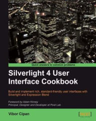 Title: Silverlight 4 User Interface Cookbook, Author: Vibor Cipan