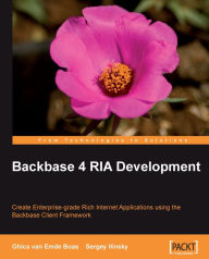 Title: Backbase 4 RIA Development, Author: Ghica van EmdeBoas