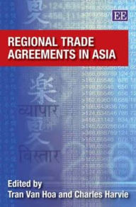 Title: Regional Trade Agreements in Asia, Author: Tran Van Hoa