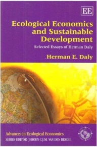 Title: Ecological Economics and Sustainable Development, Selected Essays of Herman Daly, Author: Herman E. Daly