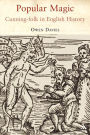 Popular Magic: Cunning-folk in English History / Edition 1