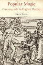 Popular Magic: Cunning-folk in English History