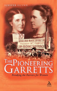 Title: The Pioneering Garretts: Breaking the Barriers for Women, Author: Jenifer Glynn