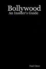 Bollywood: An Insider's Guide